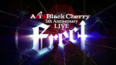 Acid Black Cherry】 - 5th Anniversary Live Erect BD_哔哩哔哩