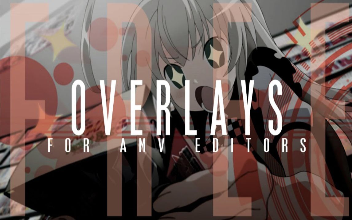 【AMV/AE相关】50+ Overlays素材 for AMVer哔哩哔哩bilibili