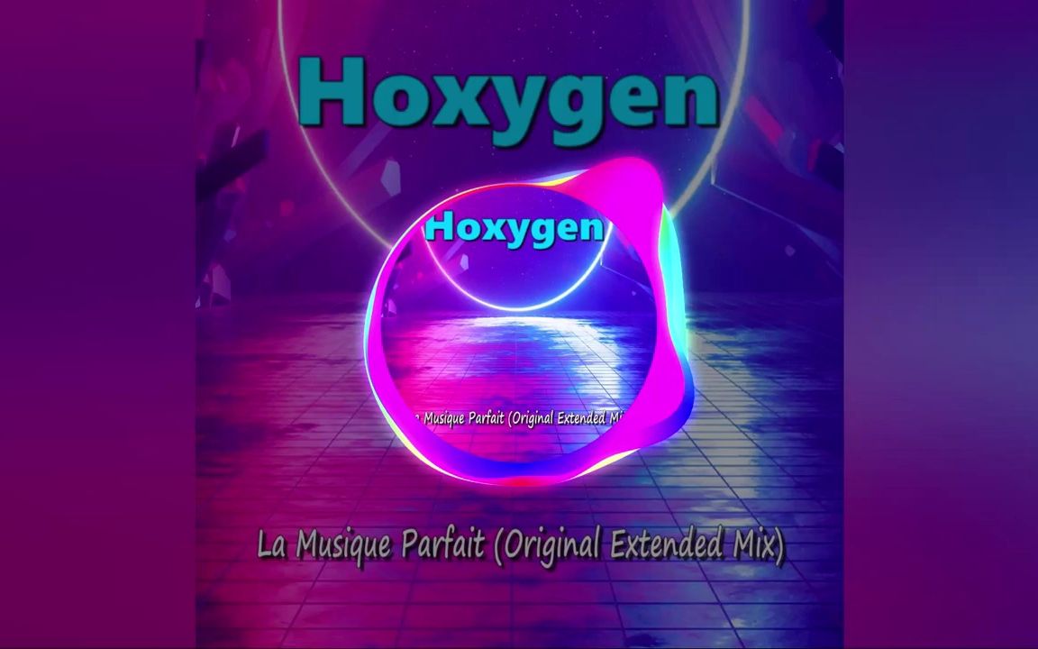 [图]【ItaloDance】Hoxygen - La Musique Parfait (Original Extended Mix)