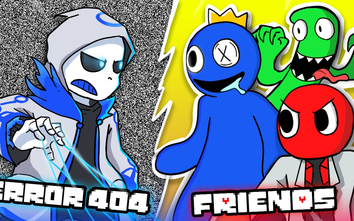 如果rainbow friends遇到error 404 sans 【fnf friends to your end