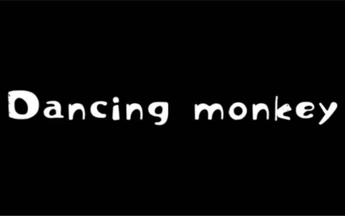 [图]Dancing monkey