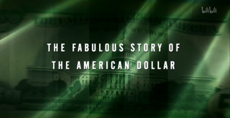 [图]【纪录片】美元的奇妙故事-MARVELLOUS HISTORY OF THE US DOLLAR (THE)