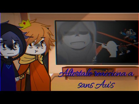 Altertale反应Sans Au's [English/ Espa㱯l] Last part/ 㚬tima parte哔哩哔哩bilibili