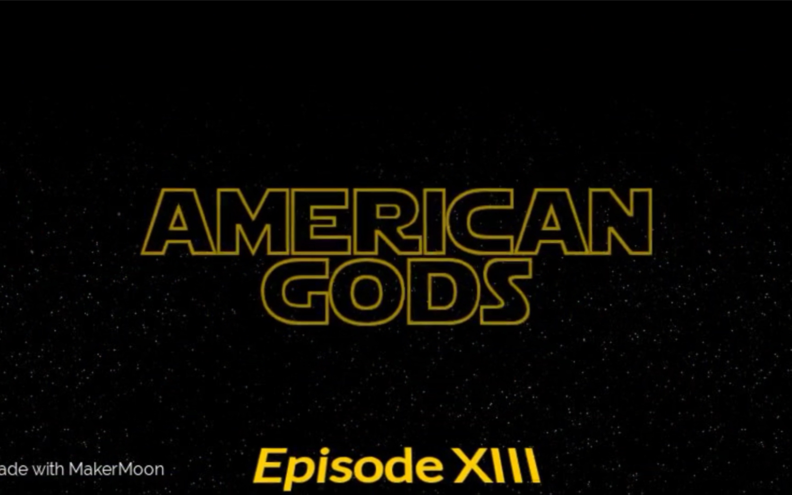 把美国众神最精彩的一段独白做成星球大战片头风格