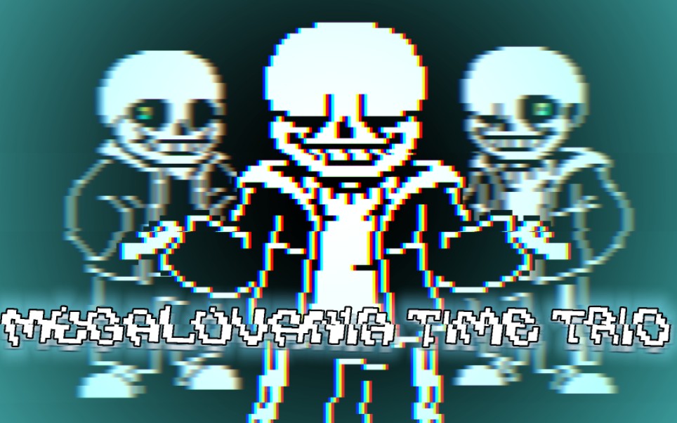 [图][神曲警告111]Megalovania Time Trio V2