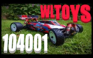 Download Video: 【搬运】你的钱能得到什么？开箱和拆解。WLtoys 104001 新1:10越野车。