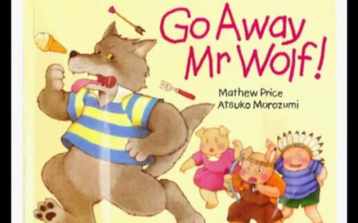 共826集】英语绘本:Go away Mr Wolf_哔哩哔哩_bilibili