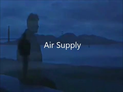 [图]Air Supply - Making Love Out of Nothing At All (中文字幕)