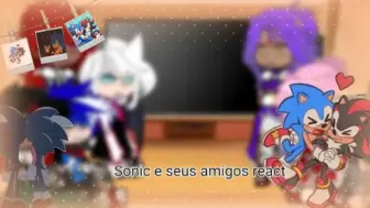 Download Video: 【Sonic反应】(Sonic e seus amigos reacta ???? Sonic prime. ✨✨✨ momentos ///  SONADOW