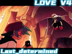 Download Video: 【Last_determined/LOVE V4】