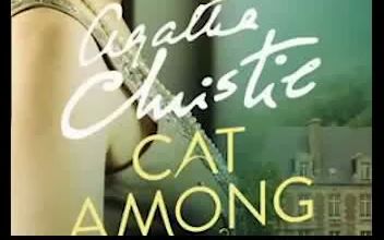 [英语有声书] 阿加莎克里斯蒂鸽群中的猫 Cat among the pigeons by Agatha Christie哔哩哔哩bilibili