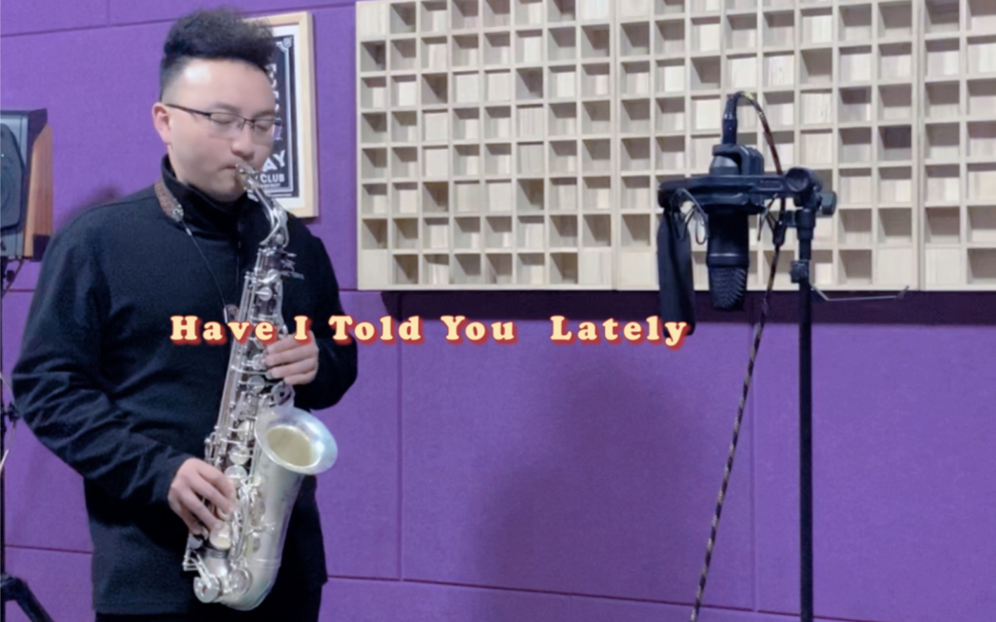 [图]萨克斯《Have I Told You Lately》-Mr.K