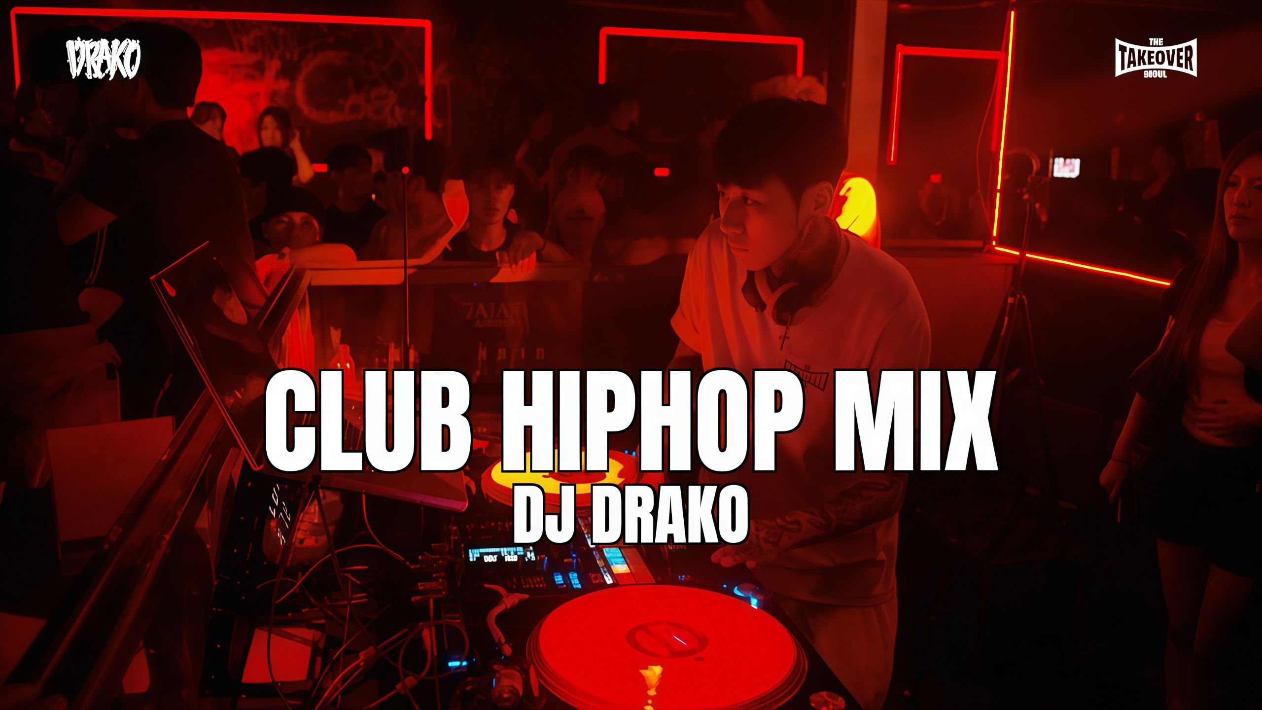 DJ-DRAKO & 1小时俱乐部嘻哈混音串烧 & CLUB HIPHOP MIX [HI-RES]