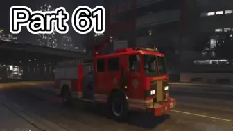 Gta5故事模式69 巧妙获得消防车 准备工作完成 哔哩哔哩 Bilibili
