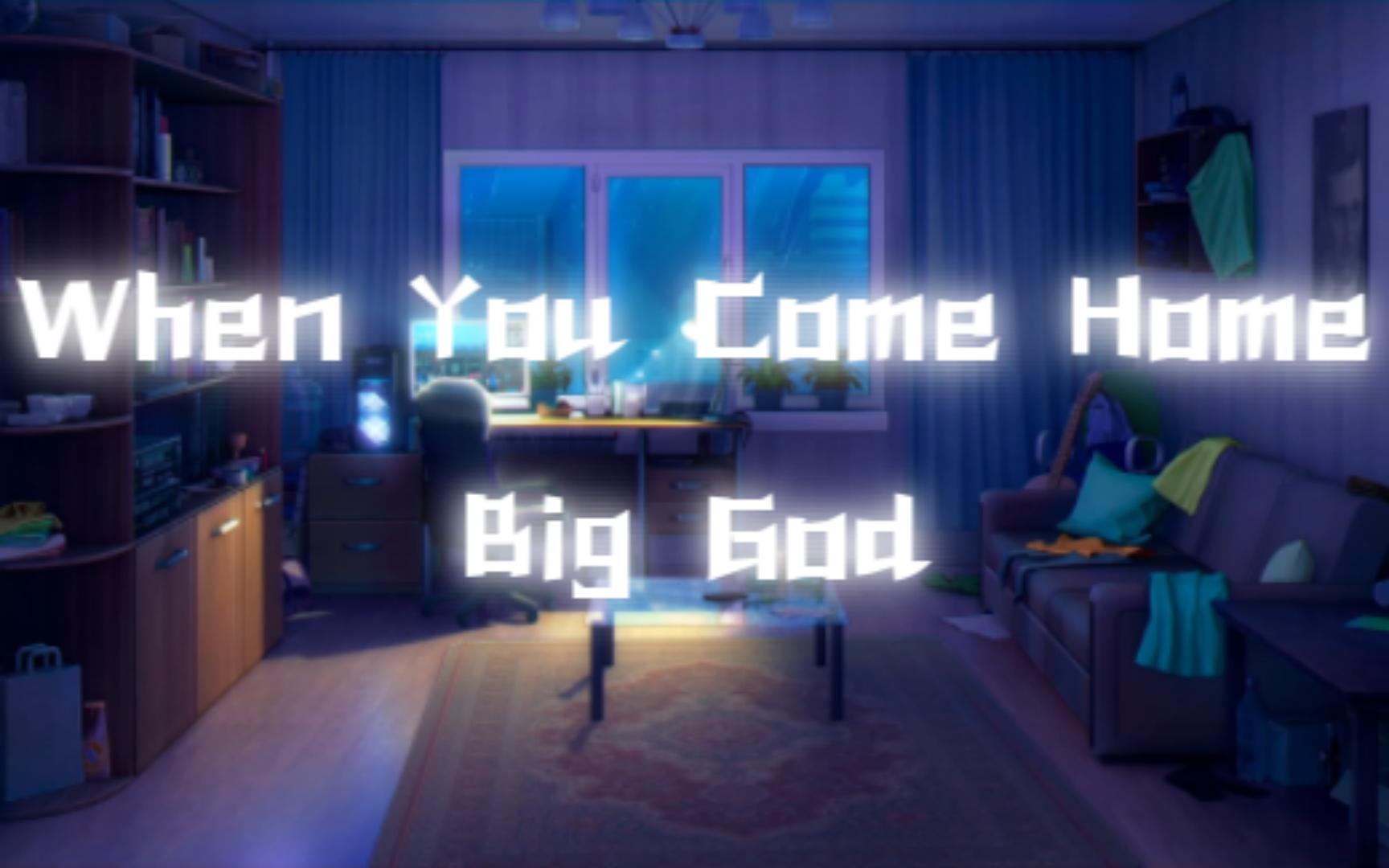 [图]富裕年轻组-When You Come Home (Big Shout Out 2 Sbazzo, The Light) - Big God