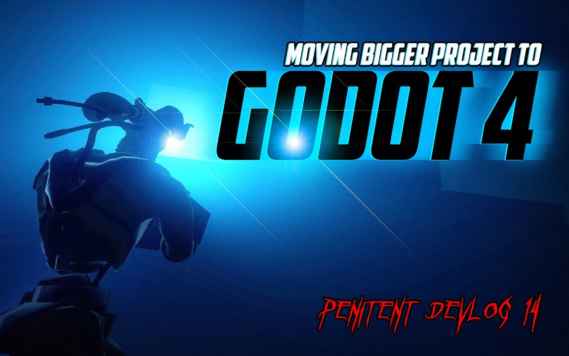 【含惊艳画面】将我的第三人称射击游戏转移到 Godot 4 / "Penitent"开发日志14哔哩哔哩bilibili