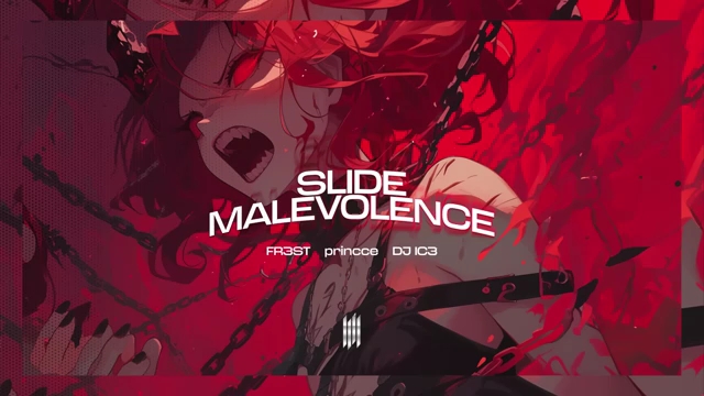 SLIDE MALEVOLENCE  FR3ST, princce, DJ IC3哔哩哔哩bilibili