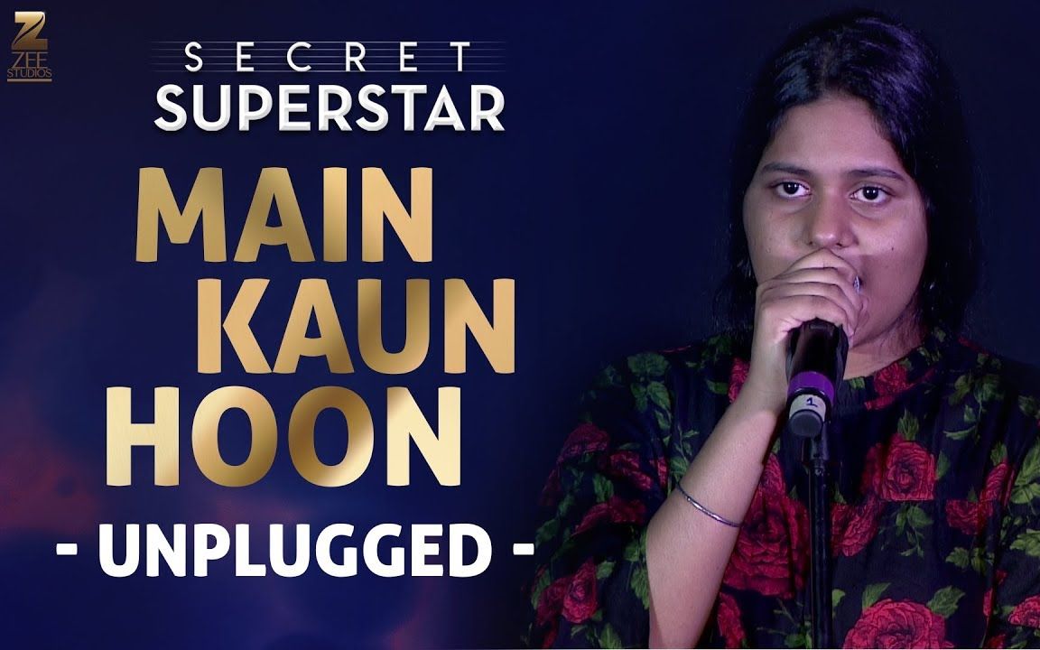 [图]【现场版】Main Kaun Hoon - Unplugged - Meghna Mishra - Rhythm - Secret Superstar