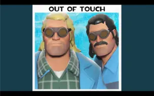 Download Video: Out of Touch by the TF2 Engineer (Full Version)