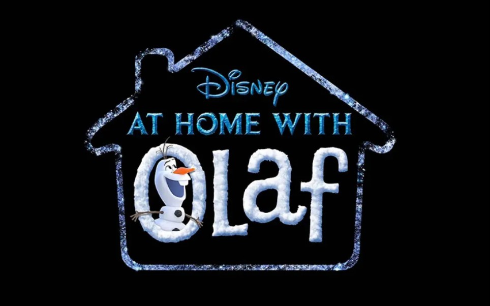 [图]冰雪奇缘衍生剧：与雪宝宅在家AT HOME WITH OLAF【每日更新】