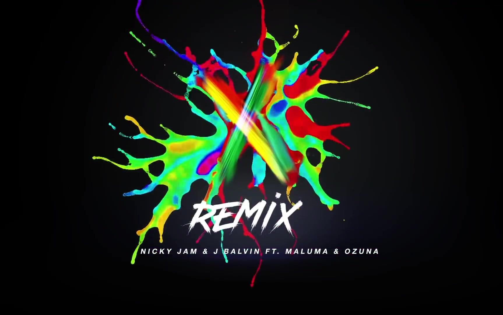 [图]Nicky Jam & J Balvin feat. Maluma & Ozuna – X (Remix)