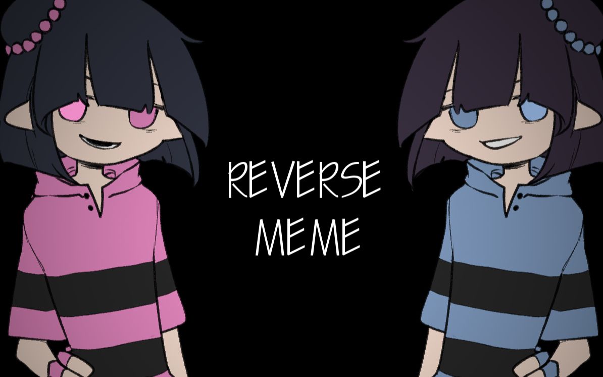 [图]-Reverse-//-MEME】【蕾蒂梅莉