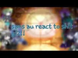 Video herunterladen: sans au react to random stuff | gacha life 2 | short