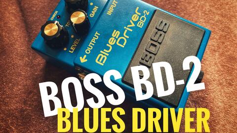 Pedal Jam】不只是Blues过载：扮猪吃虎的BOSS BD-2 Blues Driver_哔哩