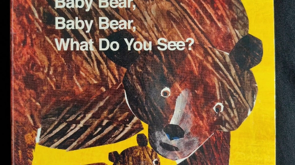 [图]Baby Bear, Baby Bear,What do you see?