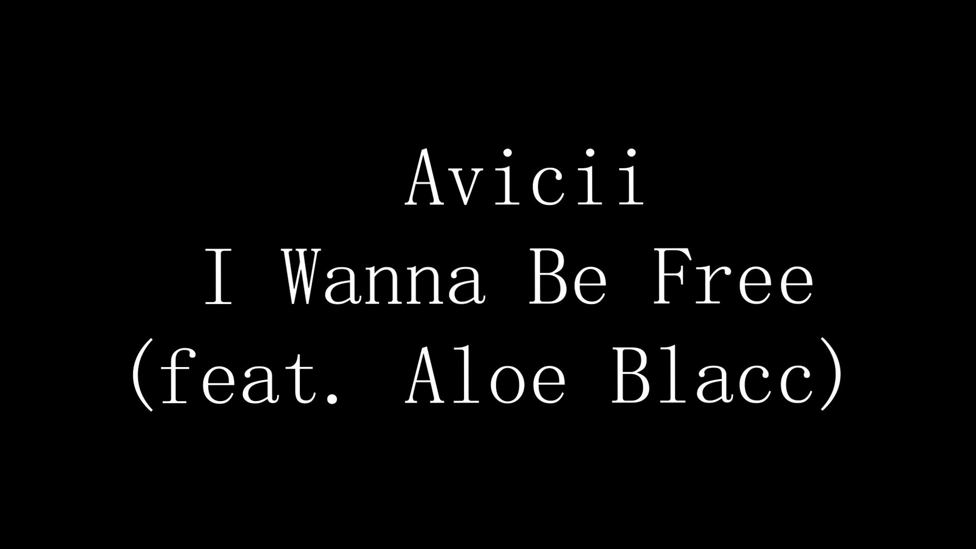 [图]I Wanna Be Free (feat. Aloe Blacc)