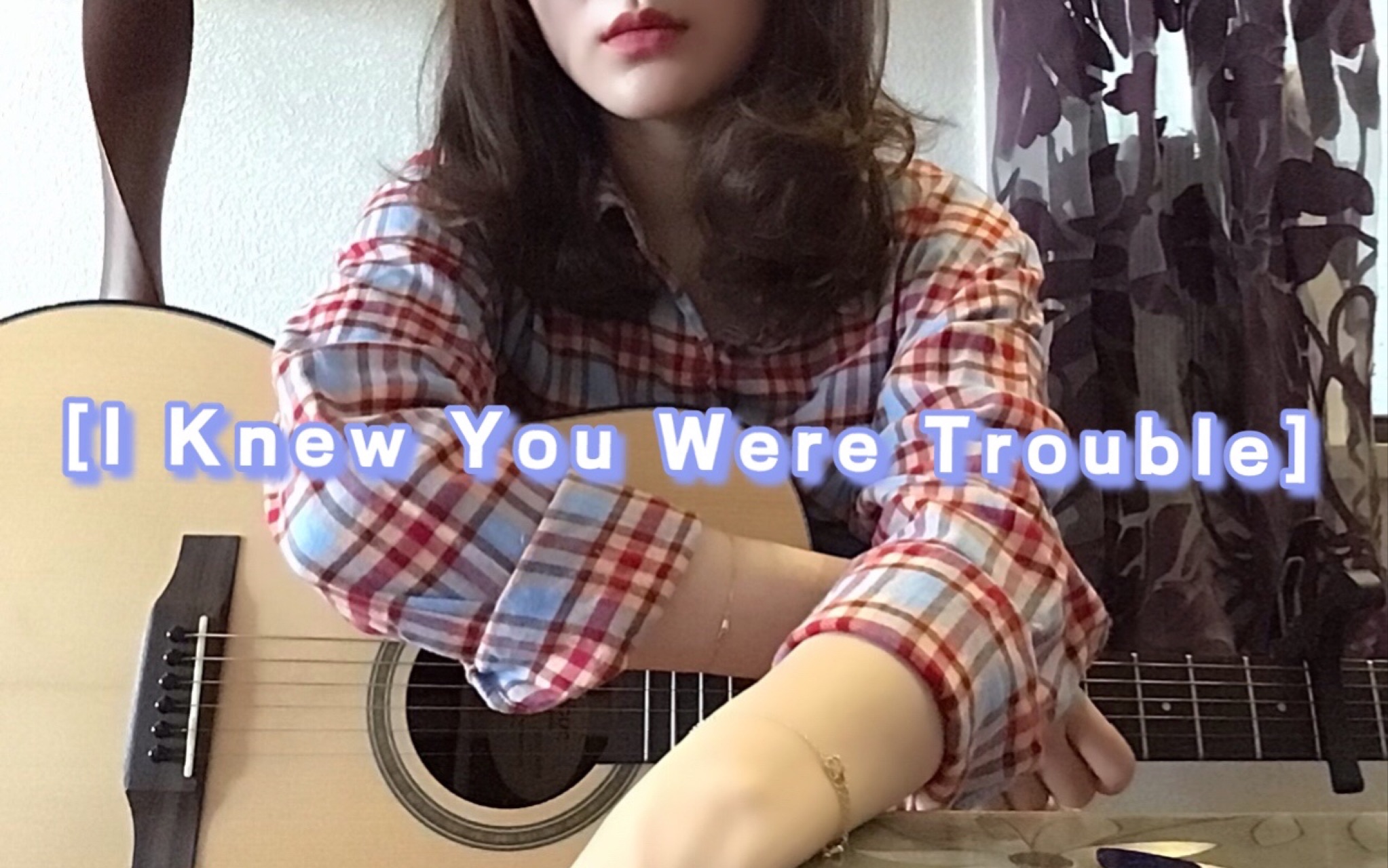 [图]【Grace】I Knew You Were Trouble