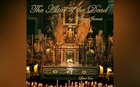 [图]The Altar of the Dead by Henry James - Audiobook代找电子书