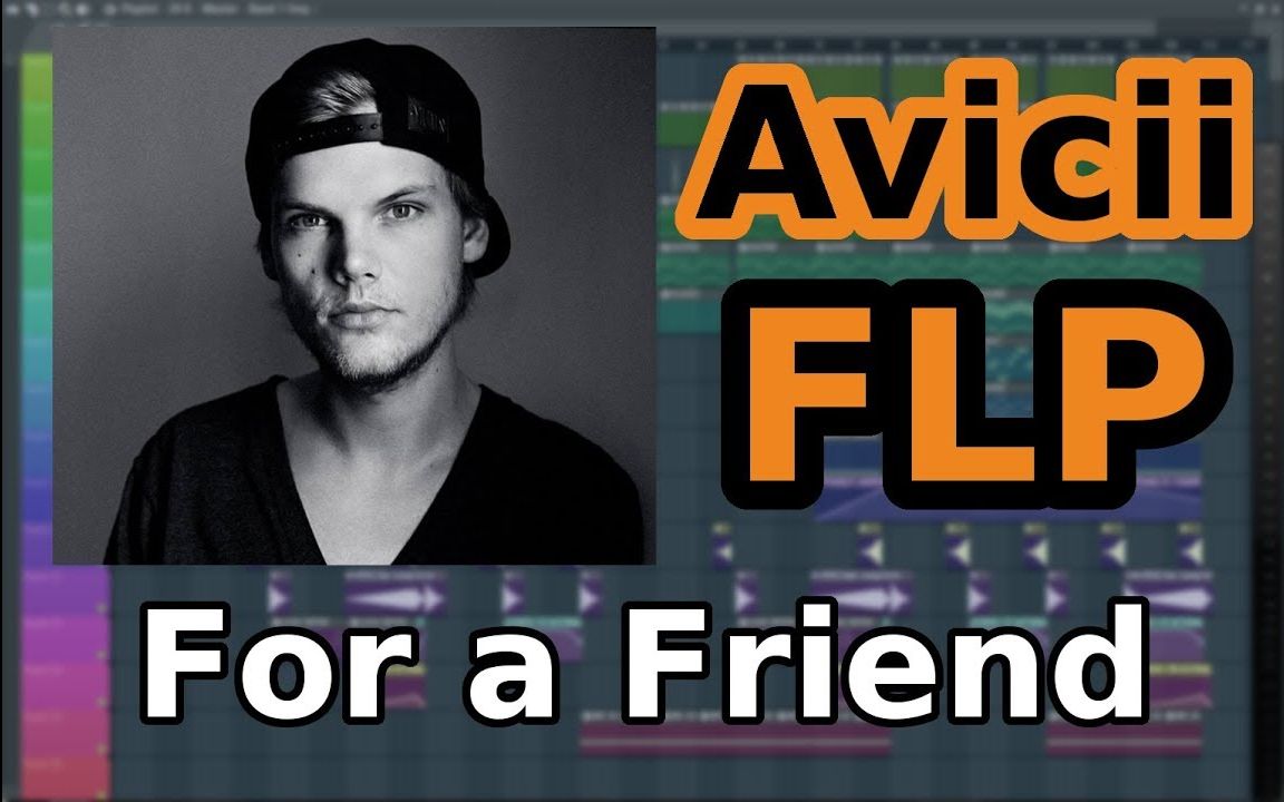 【免费FLP分享】For Avicii!A神风格工程分享哔哩哔哩bilibili