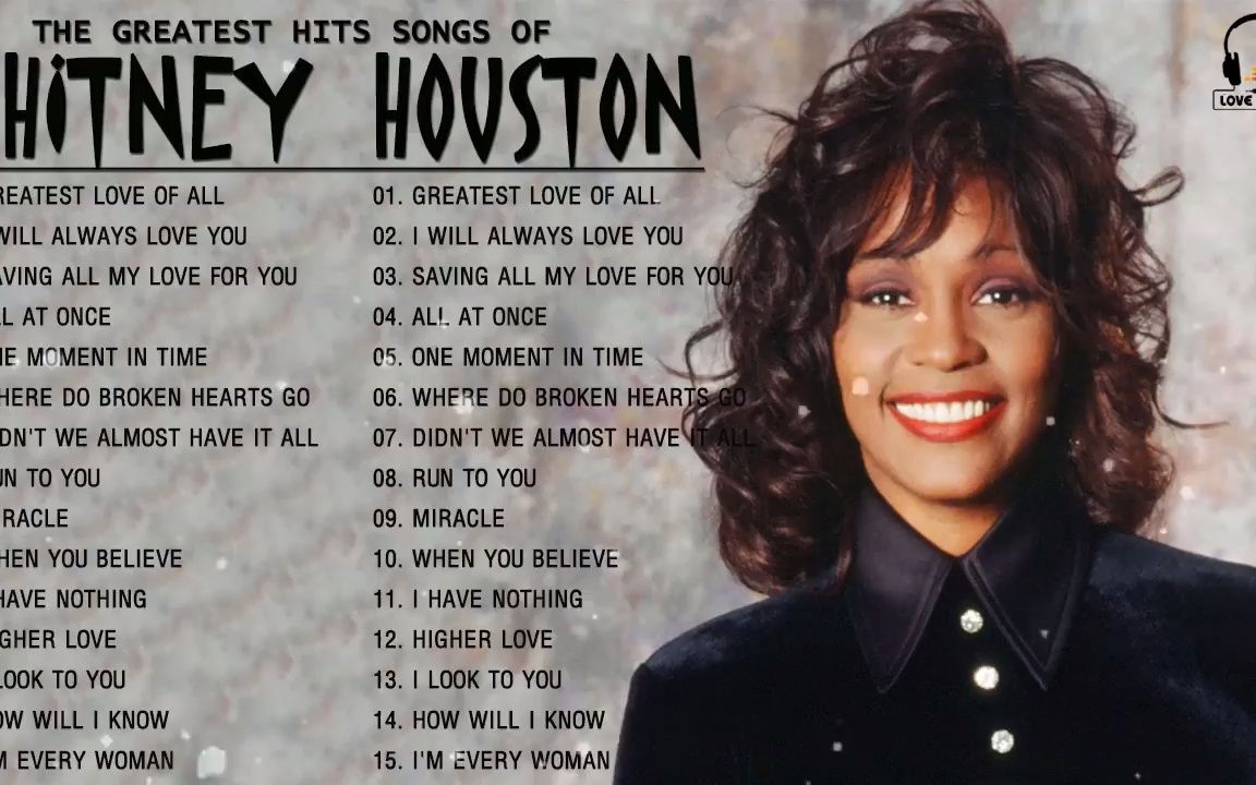 [图]惠特尼休斯顿精选15首Greatest Hits Best Of Whitney Houston Full Album l Whitney Houst