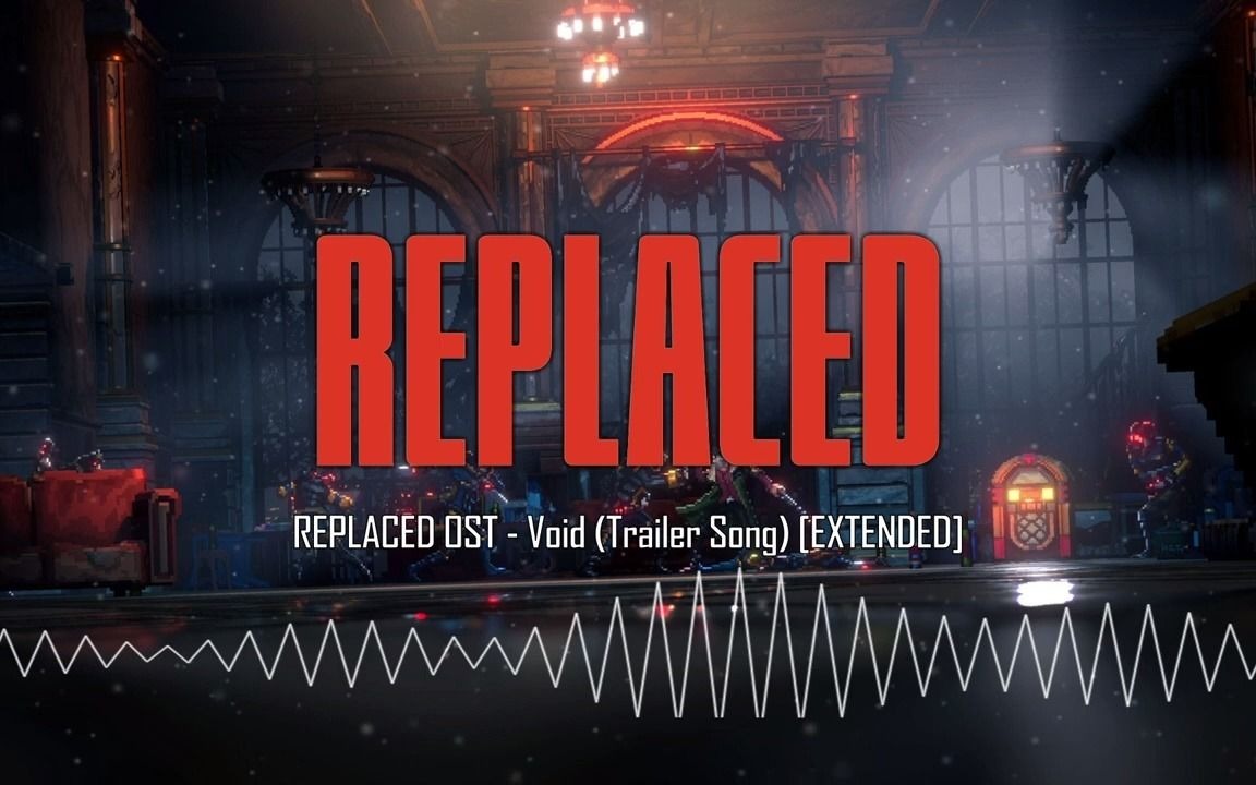 [图]REPLACED_OST_-_Void_(Trailer_Song)