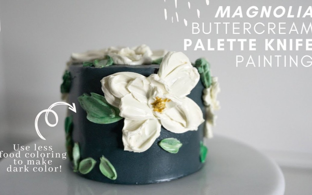 【Beautiful Cake】教你做奶油霜绘画蛋糕‖Buttercream Palette Knife Painting,Magnolia tutorial哔哩哔哩bilibili