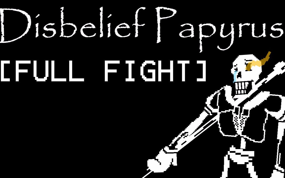【中文字幕【undertale同人作品 全然不信的papyrus[part 1:战斗