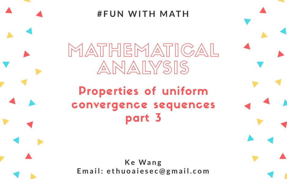 [图]【Mathematical Analysis】Properties of uniform convergence sequence 3