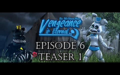 [图][SFM VIE] Vengeance is Eternal Episode 6 Teaser Trailer 1