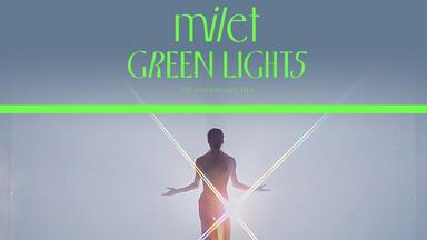 milet 】GREEN LIGHTS 5周年纪念演唱会蓝光高清全场_哔哩哔哩_bilibili
