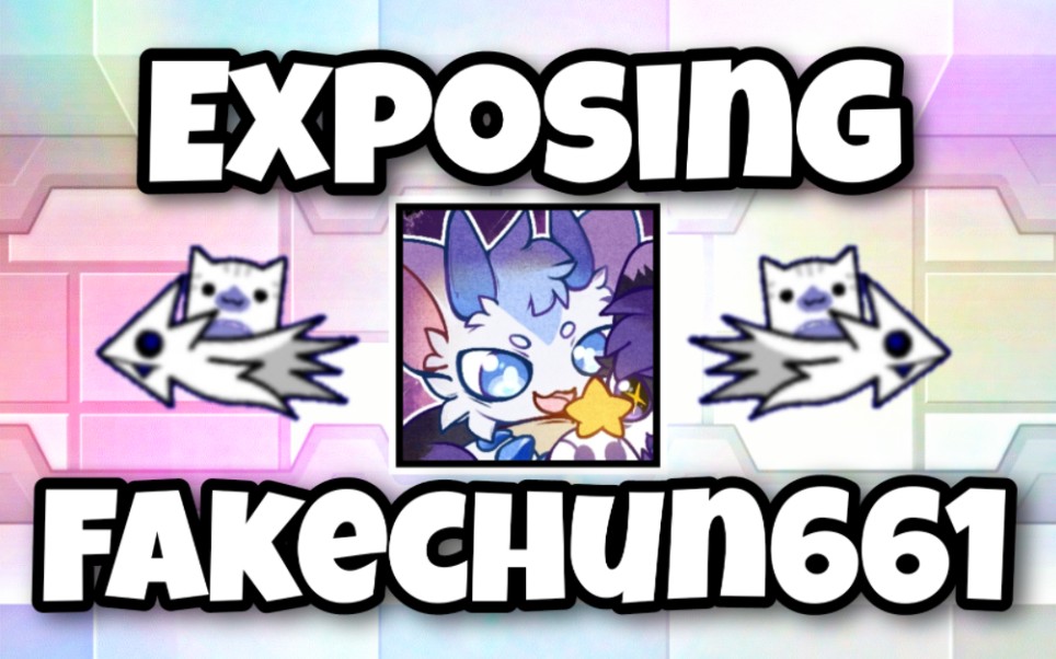 Exposing Fakechun661 [JOKE]哔哩哔哩bilibili几何冲刺