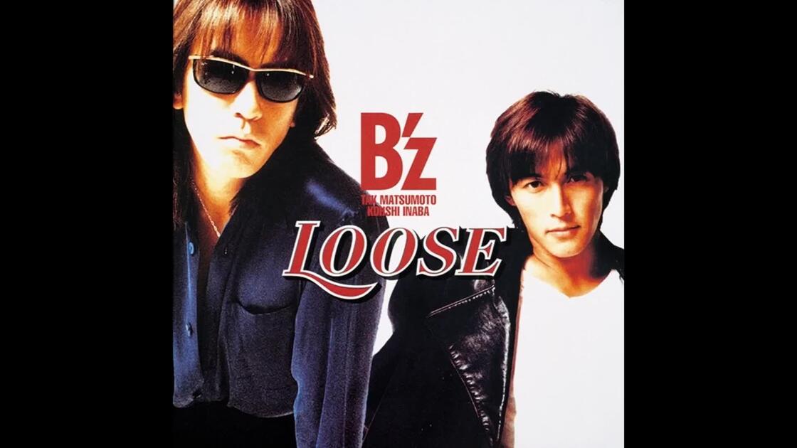 B'z- Loose(1995)_哔哩哔哩_bilibili