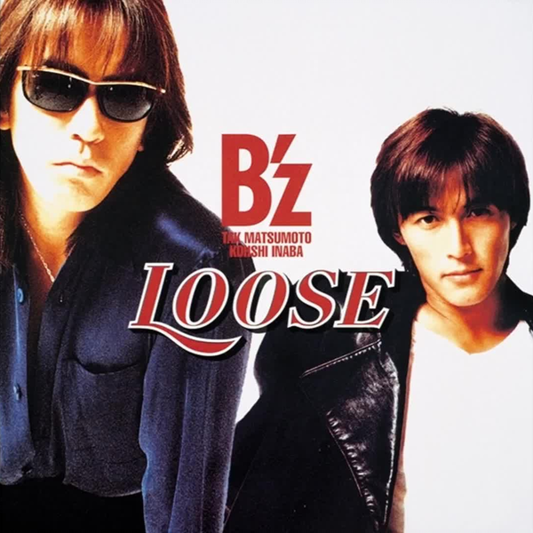 B'z- Loose(1995)_哔哩哔哩_bilibili