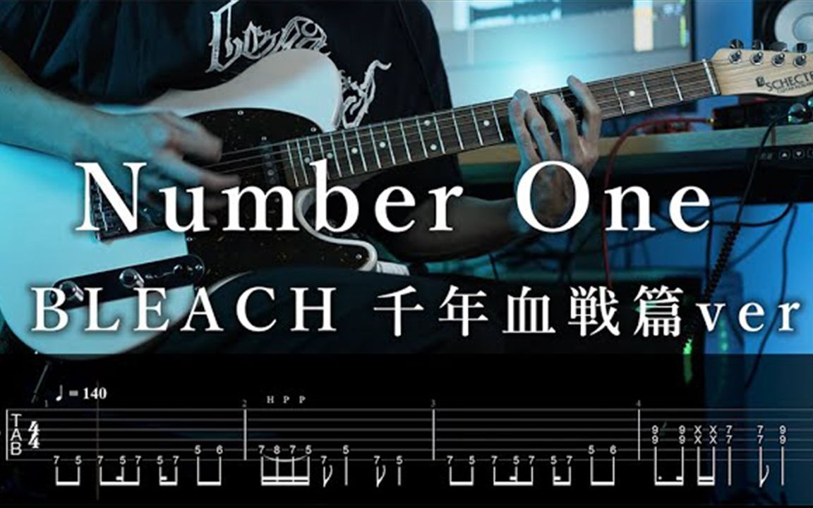 [图]【TAB】BLEACH 千年血戦篇 BGM - Number One Guitar Cover【ZIIEK】