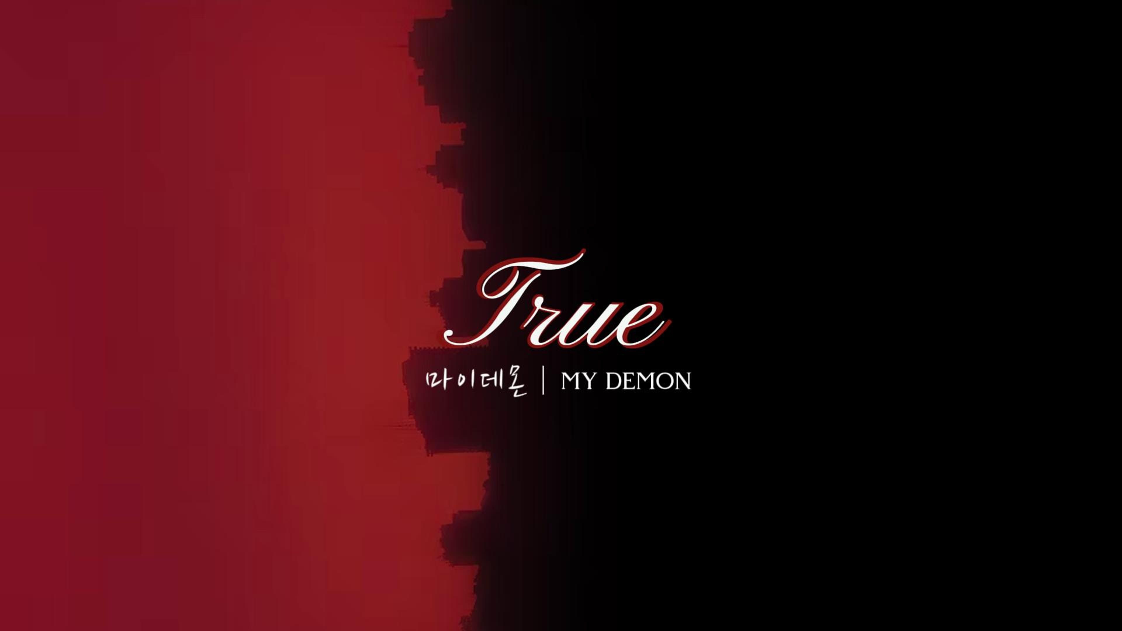 [图]【动态歌词】True｜My Demon