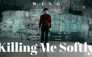 Descargar video: WING - Killing Me Softly