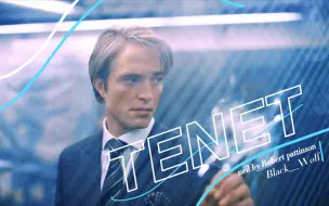 Download Video: 【TENET】Neil by Robert Pattinson