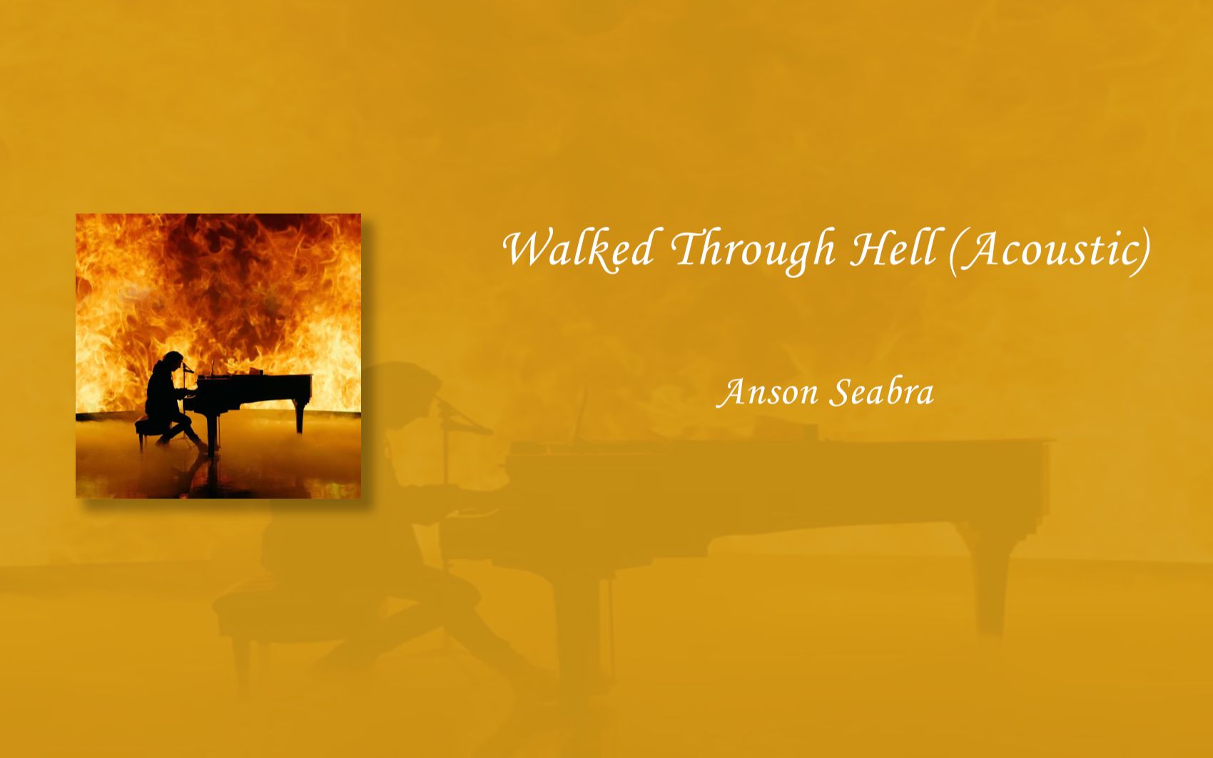 [图]小众歌曲推荐《Walked Through Hell (Acoustic)》Anson Seabra