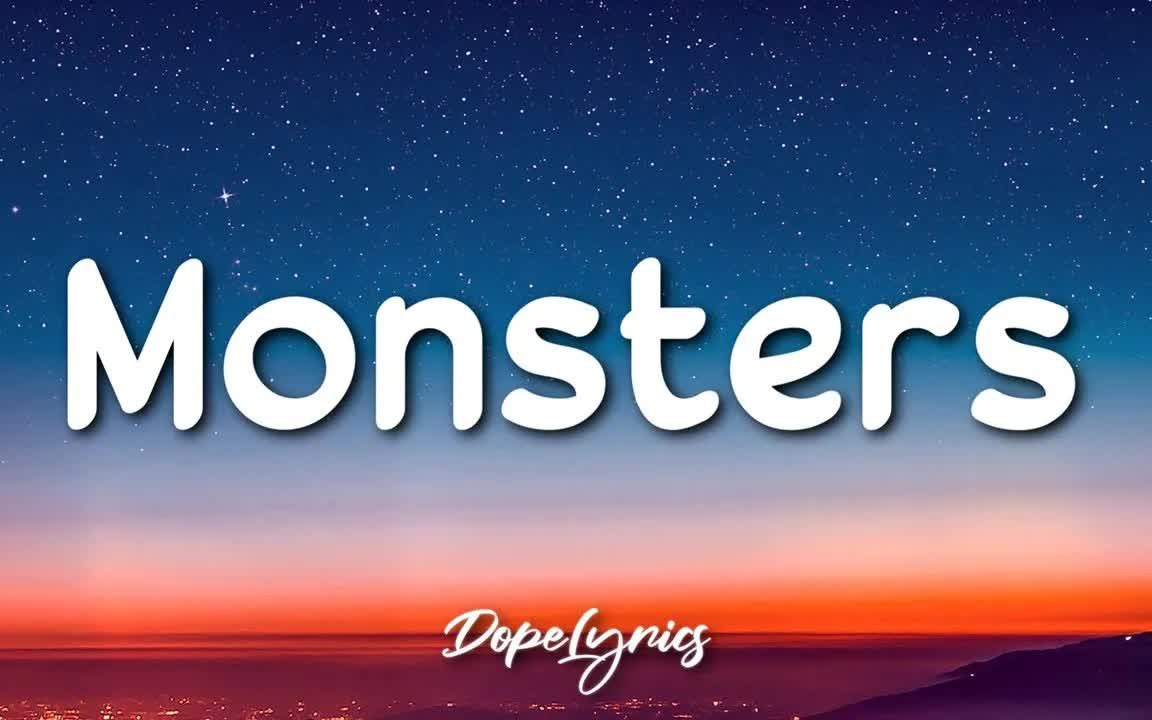 [图]Monsters - Katie Sky (Lyrics) -歌词版