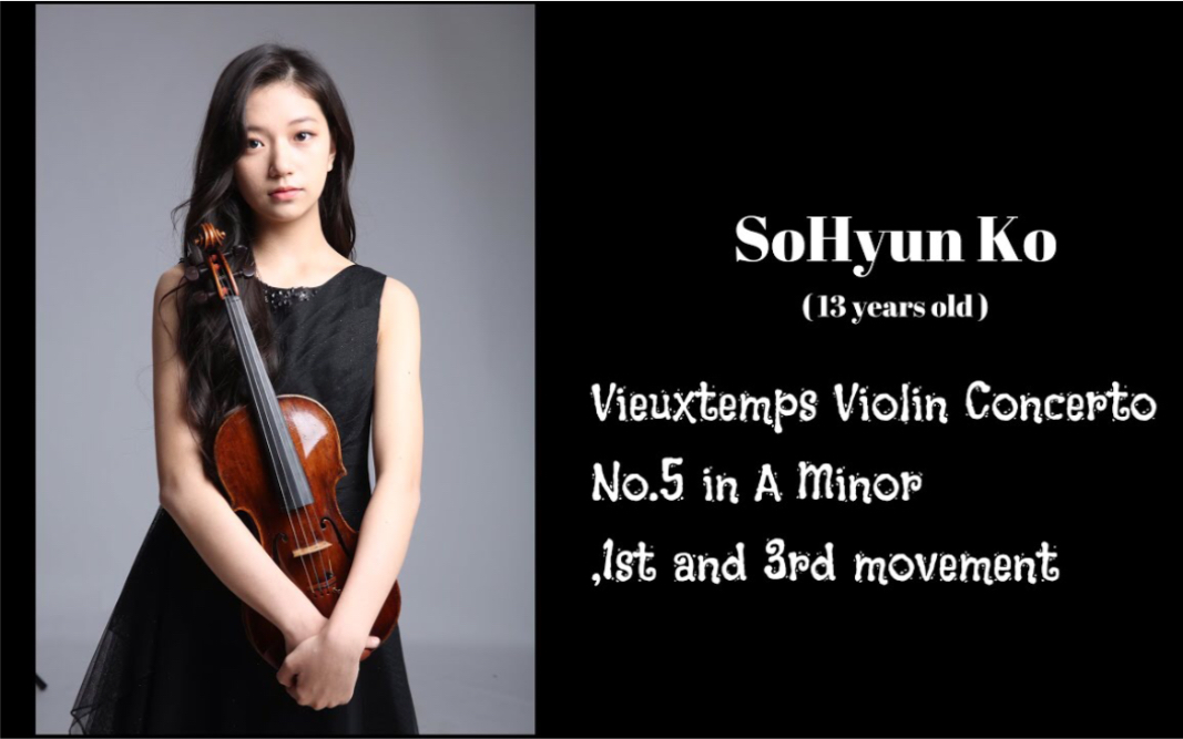 [图]SoHyun Ko & 维厄当-a小调第五小提琴协奏曲 一 三乐章 Vieuxtemps Violin Concerto No5 A Minor,1st3rd